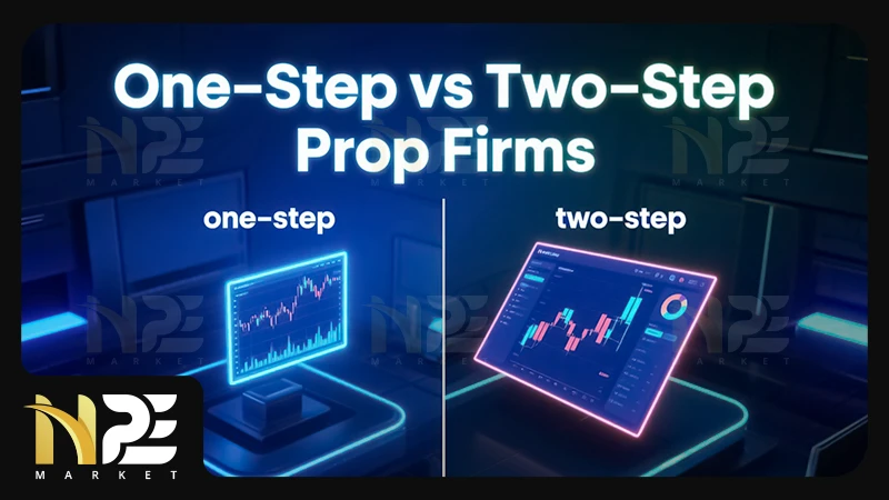 تفاوت پراپ تک مرحله ای یا دو مرحله ای